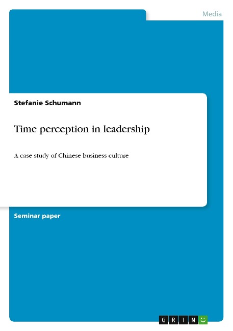 Time perception in leadership: A case study of Chinese business culture