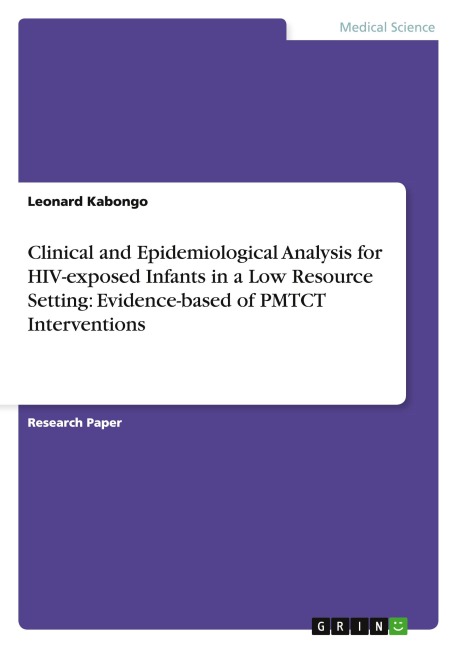 Clinical and Epidemiological Analysis for HIV-exposed Infants in a Low Resource Setting: Evidence-based of PMTCT Interventions