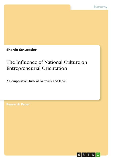 The Influence of National Culture on Entrepreneurial Orientation: A Comparative Study of Germany and Japan