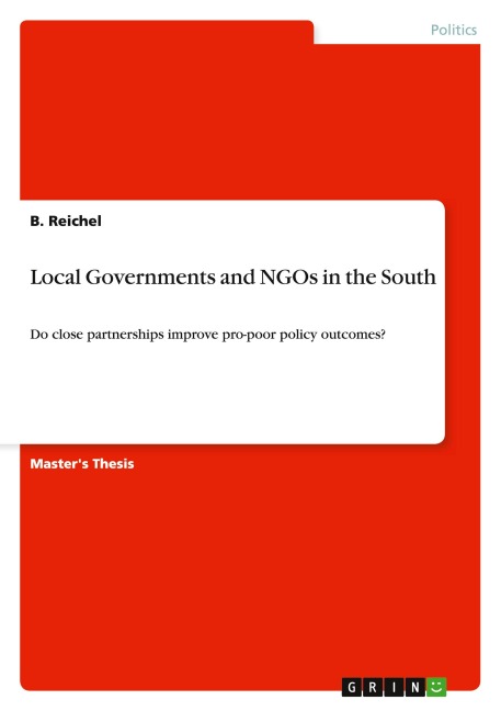 Local Governments and NGOs in the South: Do close partnerships improve pro-poor policy outcomes?