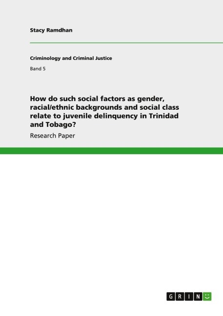 How do such social factors as gender, racial/ethnic backgrounds and social class relate to juvenile delinquency in Trinidad and Tobago?
