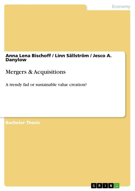 Mergers & Acquisitions: A trendy fad or sustainable value creation?