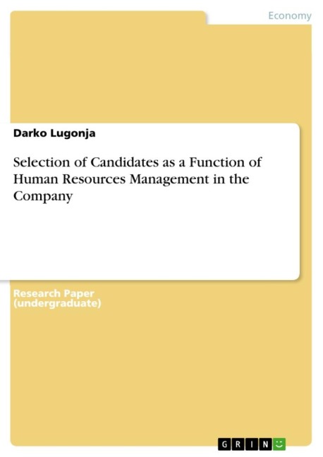 Selection of Candidates as a Function of Human Resources Management in the Company