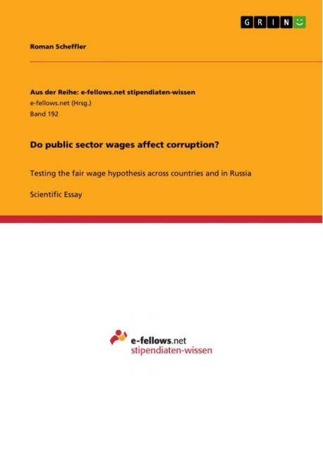 Do public sector wages affect corruption?: Testing the fair wage hypothesis across countries and in Russia