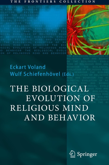 The Biological Evolution of Religious Mind and Behavior