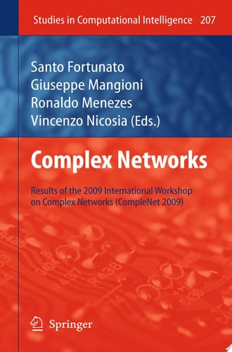 Complex Networks Results of the 1st International Workshop on Complex Networks (CompleNet 2009)