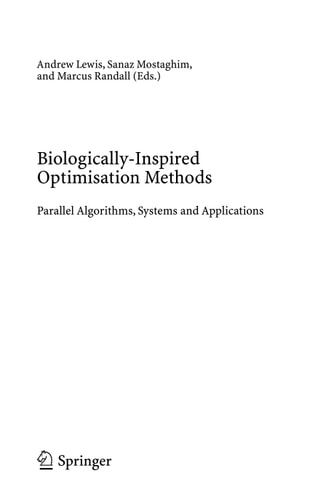 Biologically-Inspired Optimisation Methods Parallel Algorithms, Systems and Applications