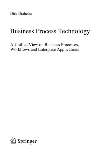 Business Process Technology A Unified View on Business Processes, Workflows and Enterprise Applications