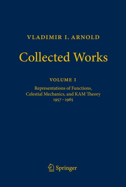 Vladimir I. Arnold - Collected Works: Representations of Functions, Celestial Mechanics, and KAM Theory 1957-1965