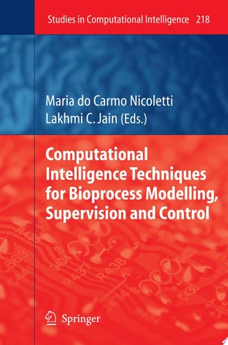 Computational Intelligence Techniques for Bioprocess Modelling, Supervision and Control