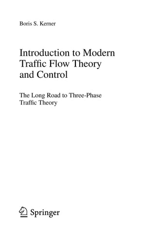 Introduction to Modern Traffic Flow Theory and Control The Long Road to Three-Phase Traffic Theory