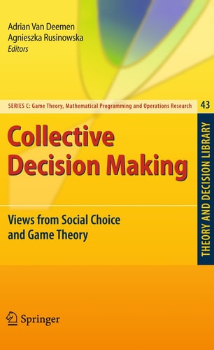 Collective Decision Making Views from Social Choice and Game Theory