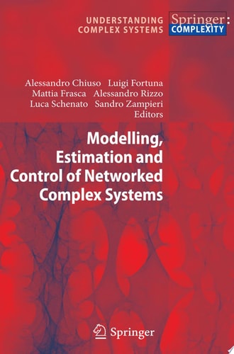 Modelling, Estimation and Control of Networked Complex Systems