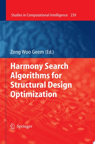 Harmony Search Algorithms for Structural Design Optimization