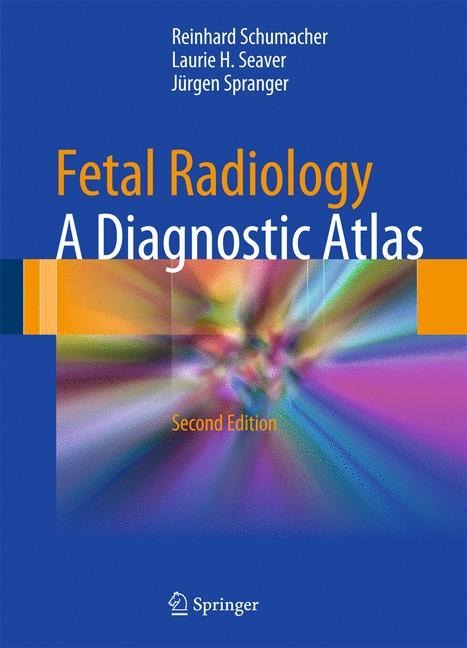 Fetal Radiology: A Diagnostic Atlas
