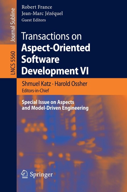 Transactions on Aspect-Oriented Software Development VI: Special Issue on Aspects and Model-Driven Engineering