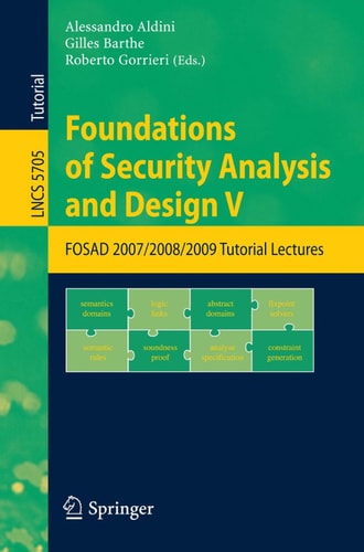 Foundations of Security Analysis and Design V FOSAD 2008/2009 Tutorial Lectures