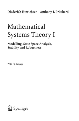 Mathematical Systems Theory I Modelling, State Space Analysis, Stability and Robustness