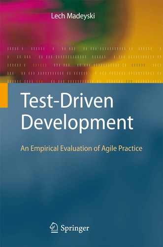 Test-Driven Development An Empirical Evaluation of Agile Practice