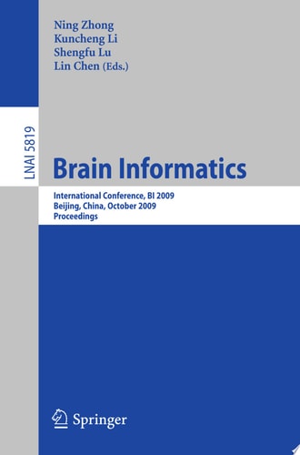Brain Informatics International Conference, BI 2009, Beijing, China, October 22-24, Proceedings