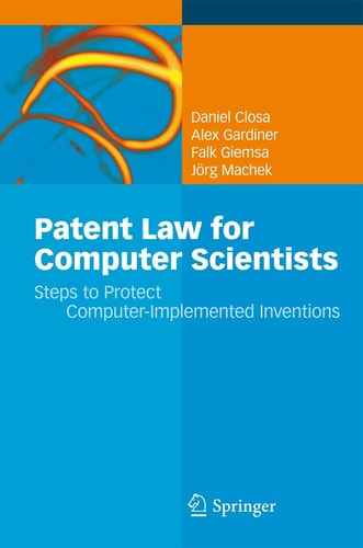 Patent Law for Computer Scientists Steps to Protect Computer-Implemented Inventions