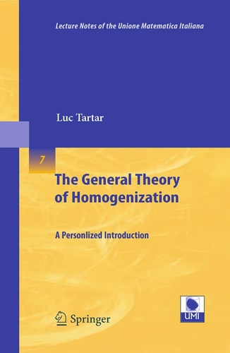 The General Theory of Homogenization A Personalized Introduction