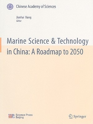 Marine Science & Technology in China: A Roadmap to 2050