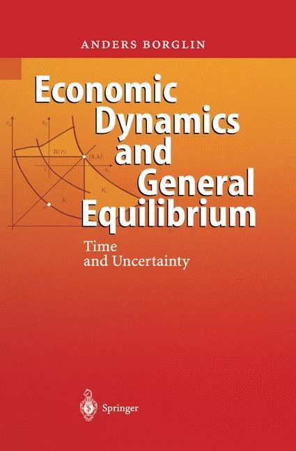 Economic Dynamics and General Equilibrium: Time and Uncertainty