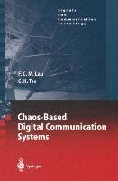 Chaos-Based Digital Communication Systems: Operating Principles, Analysis Methods, and Performance Evaluation