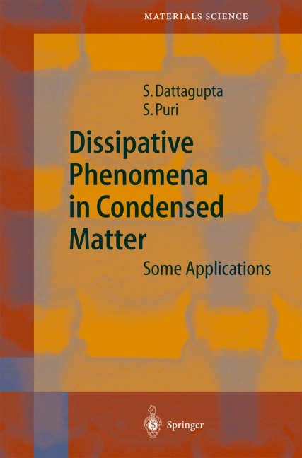 Dissipative Phenomena in Condensed Matter: Some Applications