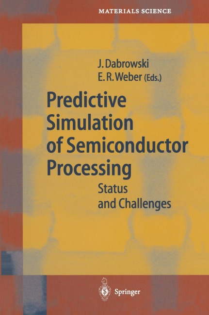 Predictive Simulation of Semiconductor Processing: Status and Challenges