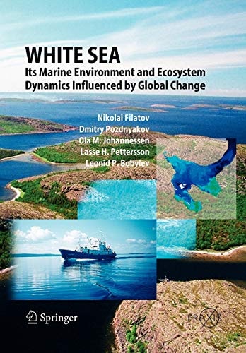 White Sea Its Marine Environment and Ecosystem Dynamics Influenced by Global Change