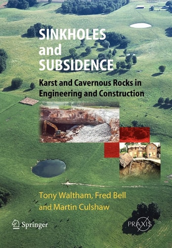 Sinkholes and Subsidence Karst and Cavernous Rocks in Engineering and Construction