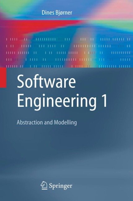 Software Engineering 1: Abstraction and Modelling