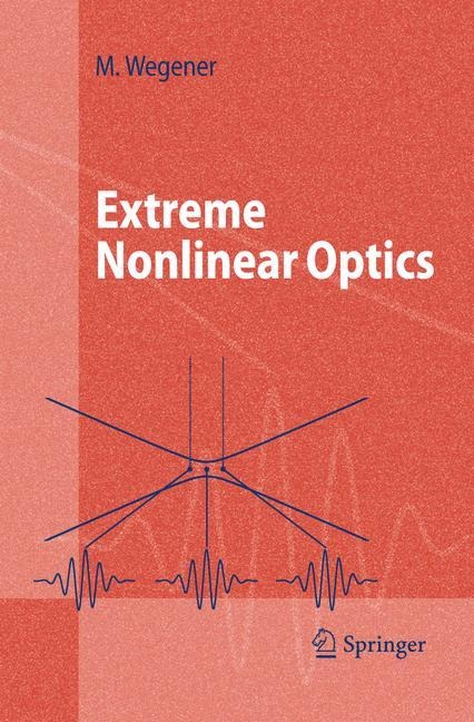 Extreme Nonlinear Optics: An Introduction