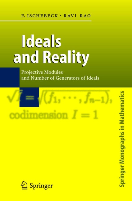 Ideals and Reality: Projective Modules and Number of Generators of Ideals