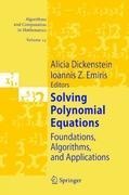 Solving Polynomial Equations: Foundations, Algorithms, and Applications