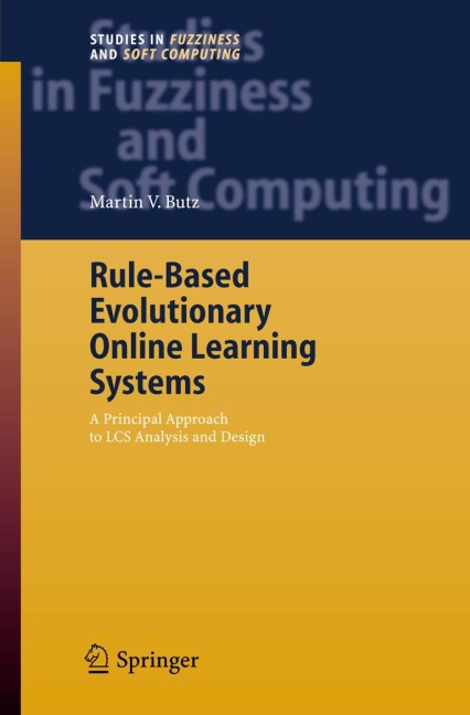Rule-Based Evolutionary Online Learning Systems: A Principled Approach to LCS Analysis and Design
