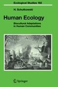 Human Ecology: Biocultural Adaptations in Human Communities