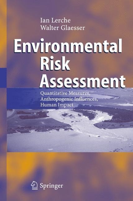 Environmental Risk Assessment: Quantitative Measures, Anthropogenic Influences, Human Impact