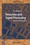 Detection and Signal Processing: Technical Realization