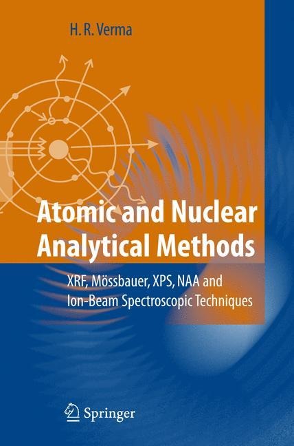 Atomic and Nuclear Analytical Methods: XRF, Mössbauer, XPS, NAA and Ion-Beam Spectroscopic Techniques