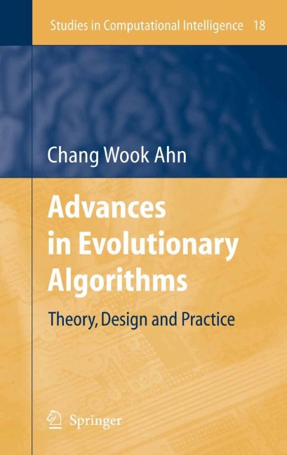 Advances in Evolutionary Algorithms: Theory, Design and Practice