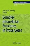 Complex Intracellular Structures in Prokaryotes