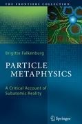Particle Metaphysics: A Critical Account of Subatomic Reality