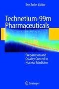 Technetium-99m Pharmaceuticals: Preparation and Quality Control in Nuclear Medicine