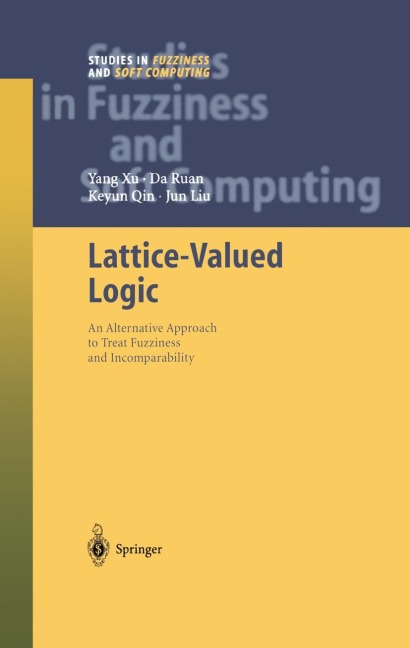 Lattice-Valued Logic: An Alternative Approach to Treat Fuzziness and Incomparability