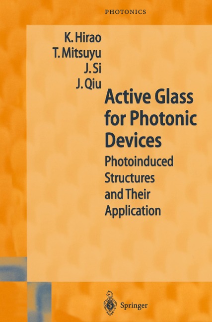 Active Glass for Photonic Devices: Photoinduced Structures and Their Application