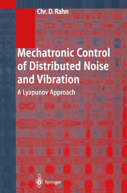 Mechatronic Control of Distributed Noise and Vibration: A Lyapunov Approach