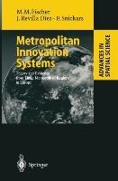 Metropolitan Innovation Systems: Theory and Evidence from Three Metropolitan Regions in Europe